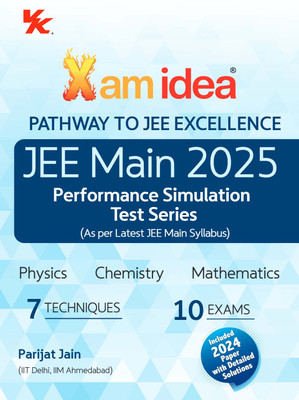 Achieve Best Results with JEE Mastery Toolkit for JEE Main 2024: 7 Techniques; 7 Days; 7 Exams by Parijat Jain  - Xam Idea JEE Mastery Toolkit for JEE Main 2025: 7 Techniques; 10 Exams for Physics, Chemistry and Mathematics by Parijat Jain (IIT Delhi, IIM Ahmedabad)(Paperback, Parijat Jain)