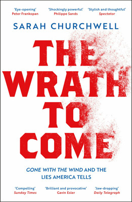 The Wrath to Come(English, Paperback, Churchwell Sarah)
