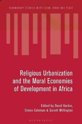 Ideologies and Infrastructures of Religious Urbanization in Africa(English, Electronic book text, unknown)
