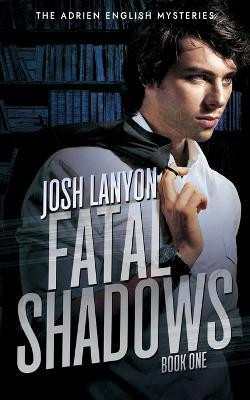 Fatal Shadows(English, Paperback, Lanyon Josh)