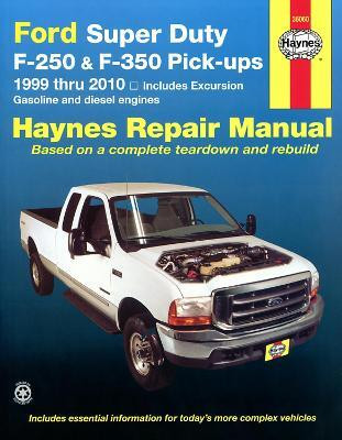 Ford Super Duty Pick-up & Excursion for Ford Super Duty F-250 & F-350 pick-ups & Excursion (1999-2010) Haynes Repair Manual (USA)(English, Paperback, Haynes Publishing)