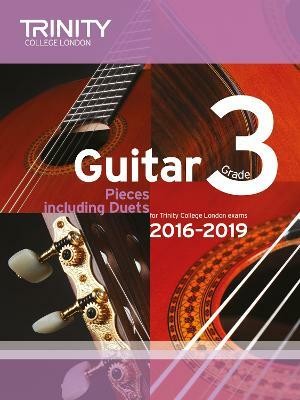 Trinity College London: Guitar Exam Pieces Grade 3 2016-2019(English, Sheet music, unknown)