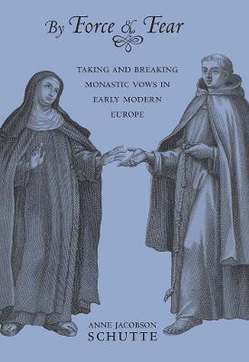 By Force and Fear(English, Electronic book text, Schutte Anne Jacobson)