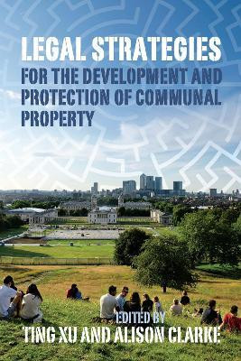 Legal Strategies for the Development and Protection of Communal Property(English, Hardcover, unknown)