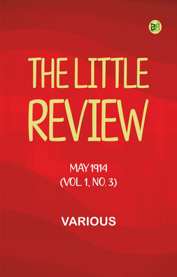 The Little Review, May 1914 (Vol. 1., No. 3)(Paperback, Various)