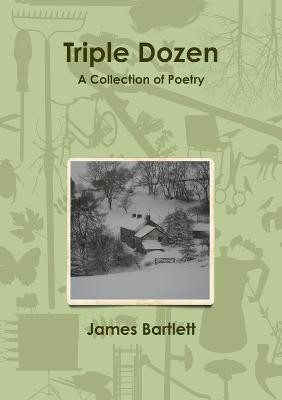 Triple Dozen(English, Paperback, Bartlett James)