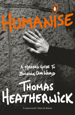 Humanise(English, Paperback, Heatherwick Thomas)