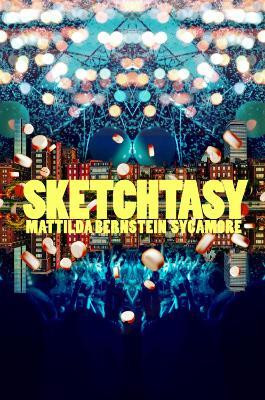 Sketchtasy(English, Paperback, Sycamore Mattilda aka Matt Bernstein)