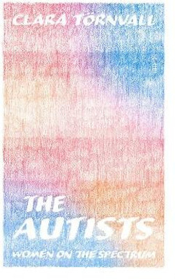 The Autists(English, Paperback, Toernvall Clara)