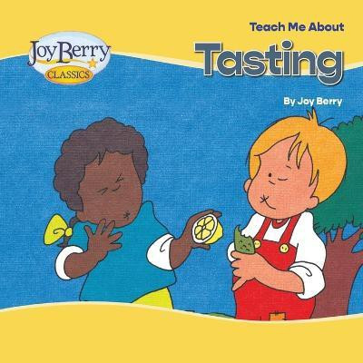 Teach Me About Tasting(English, Paperback, Berry Joy)