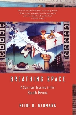 Breathing Space(English, Paperback, Neumark Heidi)