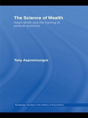 The Science of Wealth(English, Paperback, Aspromourgos Tony)