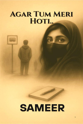 Agar Tum Meri Hoti..  - Agar Tum Meri Hoti(English, Paperback, Sameer Khan)