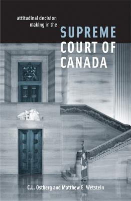 Attitudinal Decision Making in the Supreme Court of Canada(English, Hardcover, Ostberg C. L.)