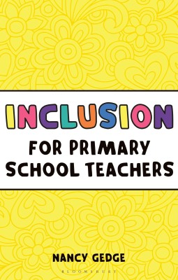 Inclusion for Primary School Teachers(English, Paperback, Gedge Nancy)