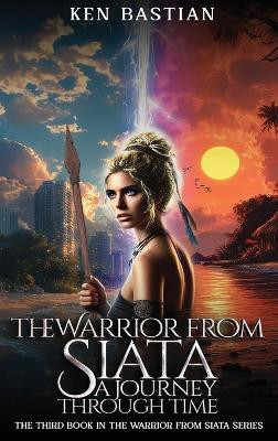 The Warrior from Siata(English, Hardcover, Bastian Ken)