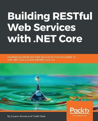 Building RESTful Web Services with .NET Core(English, Electronic book text, Aroraa Gaurav)