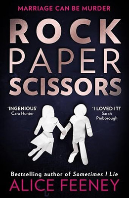 ROCK PAPER SCISSORS(Paperback, Alice Feeney)