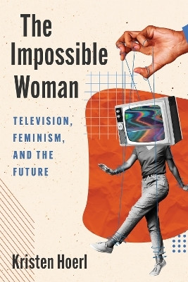The Impossible Woman(English, Paperback, Hoerl Kristen)