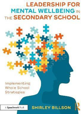 Leadership for Mental Wellbeing in the Secondary School(English, Paperback, Billson Shirley)