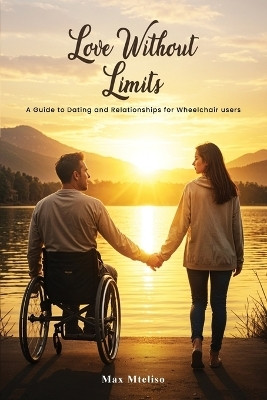 Love Without Limits(English, Paperback, Mteliso Max)