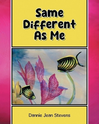 Same Different As Me(English, Paperback, Stevens Dannie Jean)