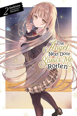 The Angel Next Door Spoils Me Rotten, Vol. 2 (light novel)(English, Paperback, Hanekoto Hanekoto)