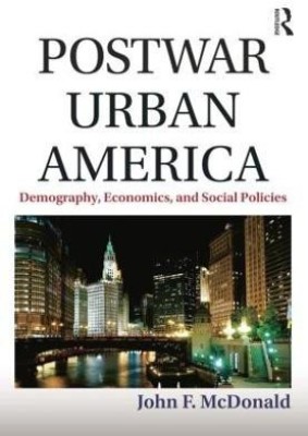 Postwar Urban America(English, Paperback, McDonald John F.)