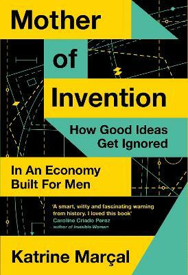Mother of Invention(English, Hardcover, Marcal Katrine)