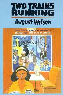 Two Trains Running(English, Paperback, Wilson August)