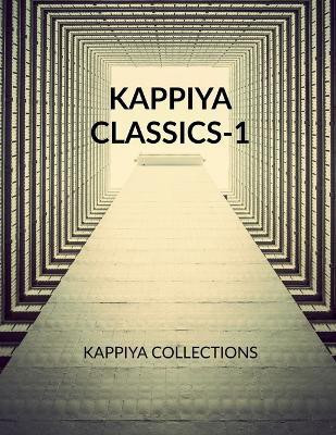 Kappiya Classics - 1  - NOVELS(English, Paperback, Collections Kappiya)