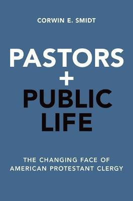Pastors and Public Life(English, Paperback, Smidt Corwin E.)