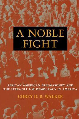 A Noble Fight(English, Electronic book text, Walker Corey D. B.)