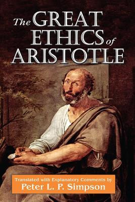 The Great Ethics of Aristotle(English, Electronic book text, Simpson Peter L. P.)