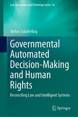 Governmental Automated Decision-Making and Human Rights(English, Hardcover, Schaeferling Stefan)