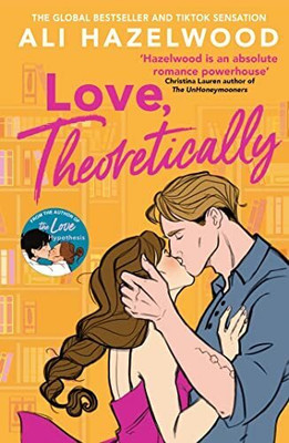 Love, Theoretically(English, Hardcover, Hazelwood Ali)