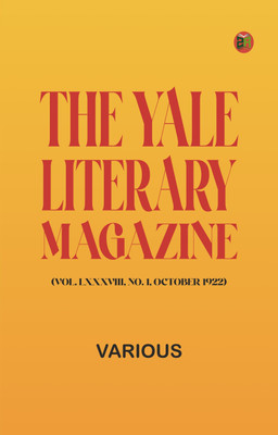The Yale Literary Magazine (Vol. LXXXVIII, No. 1, October 1922)(Paperback, Various)