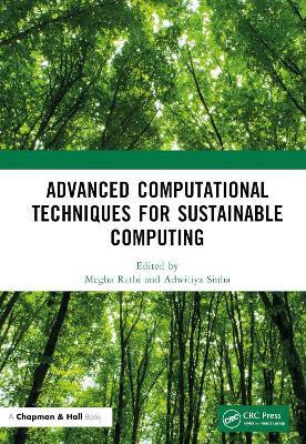 Advanced Computational Techniques for Sustainable Computing(English, Hardcover, unknown)