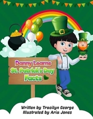 Danny Learns St. Patrick's Day Facts(English, Paperback, George Tracilyn)
