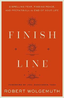 Finish Line(English, Hardcover, Wolgemuth Robert)