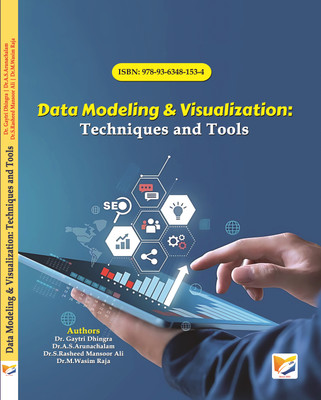 Data Modeling & Visualization: 
Techniques and Tools(Paperback, Dr. Gaytri Dhingra, Dr.A.S.Arunachalam, Dr.S.Rasheed Mansoor Ali, Dr.M.Wasim Raja)