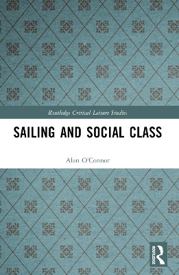 Sailing and Social Class(English, Paperback, O'Connor Alan)