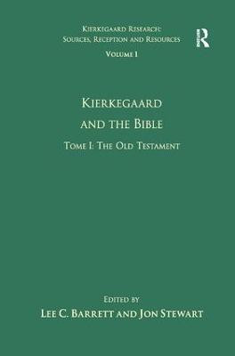 Volume 1, Tome I: Kierkegaard and the Bible - The Old Testament(English, Hardcover, Stewart Jon)
