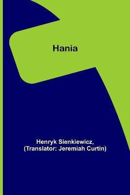 Hania(English, Paperback, Sienkiewicz Henryk)