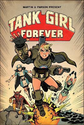 Tank Girl On-Going Volume 2: Tank Girl Forever(English, Paperback, Martin Alan)