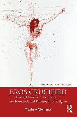 Eros Crucified(English, Electronic book text, Clemente Matthew)