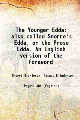 The Younger Edda also called Snorre's Edda, or the Prose Edda 1880 [Hardcover](Hardcover, Rasmus B. Anderson(Intro.))