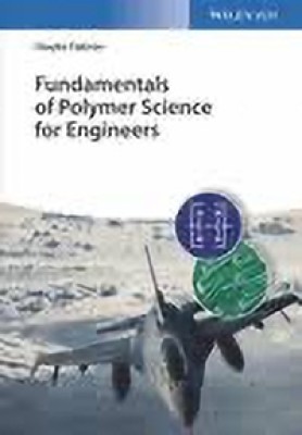 Fundamentals of Polymer Science for Engineers(Paperback, Fakirov)