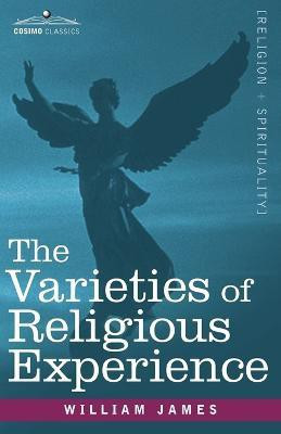 The Varieties of Religious Experience(English, Paperback, James William)
