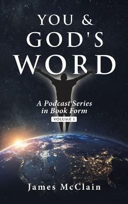 You & God's Word(English, Hardcover, McClain James)